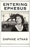 Entering Ephesus by Daphne Athas