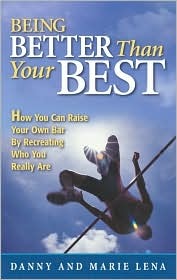 Being Better Than Your Best (Paperback)