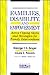 Families, Disability, and Empowerment: Active Coping Skills and Strategies for Family Interventions