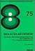 Molecular Design: Chemical Structure Generation from the Properties of Pure Organic Compounds (Volume 75) (Studies in Physical and Theoretical Chemistry, Volume 75)