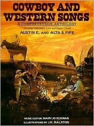 Cowboy and Western Songs: A Comprehensive Anthology (Paperback)