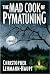 The Mad Cook of Pymatuning: A Novel