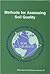 Methods for Assessing Soil Quality by Alice J. Jones
