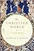 The Christian World: A Glob...