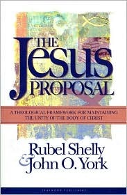 The Jesus Proposal: A Theological Framework for Maintaining the Unity of the Body of Christ (Paperback)