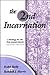The Second Incarnation: A Theology for the 21st-Century Church, Revised Edition