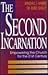 The Second Incarnation by Rubel Shelly