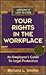 Your Rights in the Workplace