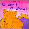 Oh Where, Oh Where? (Board Book)