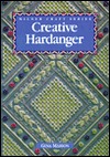 Creative Hardanger (Milner Craft Series)