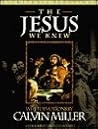The Christ We Knew: Eyewitness Accounts from Matthew, Mark, Luke, and John