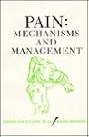 Pain: Mechanisms and Management