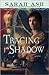 Tracing the Shadow (Alchymi...