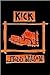 Kick by J. Todd Wilson Kick by J. Todd Wilson