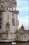 Lisbon: The Sparkling Miracle on the Western Edge of Europe