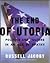 The End Of Utopia: Politics And Culture In An Age Of Apathy