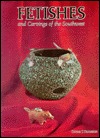 Fetishes and Carvings of the Southwest (Paperback)