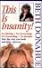 This Is Insanity!: No Dieti...