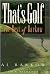 That's Golf: The Best of Al...