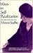 Ways to Self Realization: A...