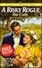 A Risky Rogue