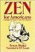 Zen for Americans - Including the Sutra of Forty Two Chapters