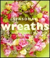 Seasonal Wreaths (Hardcover)