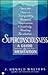 Superconsciousness: A Guide...