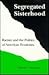 Segregated Sisterhood: Racism and the Politics of American Feminism