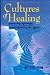 Cultures of Healing: Correcting the Image of American Mental Health Care