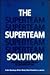 The Superteam Solution: Suc...