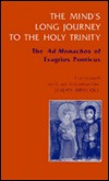The Mind's Long Journey to the Holy Trinity: The Ad Monachos of Evagrius Ponticus