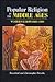 Popular religion in the Middle Ages: Western Europe, 1000-1300