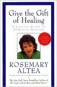 Give the Gift of Healing: A Concise Guide to Spiritual Healing (Paperback)