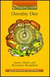 Praying With Dorothy Day (Paperback)