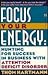 Focus Your Energy by Thom Hartmann
