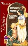 Undercover Sultan (Sons of the Desert: The Sultans #2, Sons of the Desert #14)