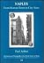 Naples, from Roman Town to City-State by Paul Arthur