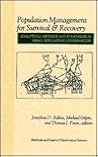 Population Management for Survival and Recovery Population Management for Survival and Recovery