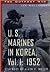 U.S. Marines in Korea, 1952, Vol. 1 (The Outpost War)