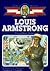 Louis Armstrong: Young Music Maker (Childhood of Famous Americans)