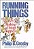 Running Things: The Art of Making Things Happen