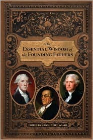 The Essential Wisdom of the Founding Fathers (2009)