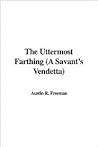 The Uttermost Farthing (A Savant's Vendetta)