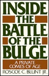 Inside the Battle of the Bulge: A Private Comes of Age (Hardcover)