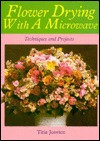 Flower Drying With a Microwave (Hardcover)