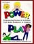 Power Play: Empowering Games & Activities That Build Resilience in Children