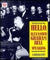 Hello, Alexander Graham Bell Speaking (TAKING PART)