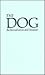 The Dog: It's Domestication and Behavior