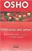 Hablanos del amor Reflexiones sobre el Profeta de Kahlil Gibran